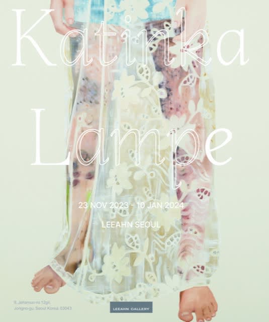 Katinka Lampe - LEEAHN GALLERY SEOUL