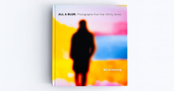 Lenscratch featured Bill Armstrong: All A Blur monograph