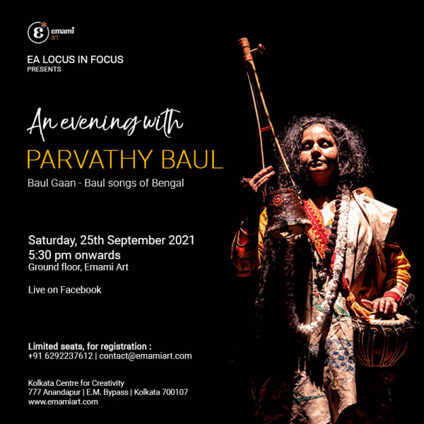 An evening with Parvathy Baul Baul Gaan - Baul songs of Bengal Saturday, 25th September 2021 | 5:00 pm