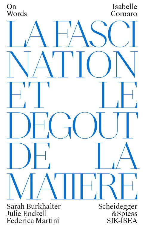 The Fascination with the Material and the Aversion to it