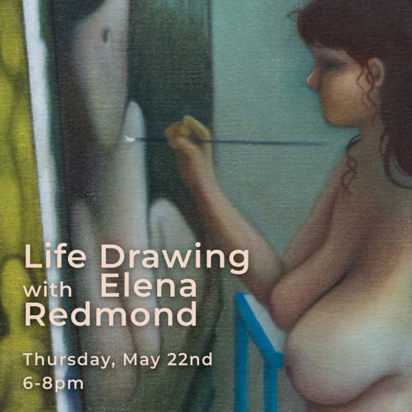 Life Drawing with Elena Redmond