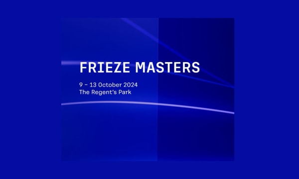 Frieze Masters 2024