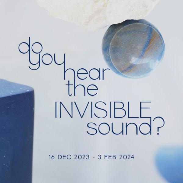 Do you hear the invisible sound? Art Agenda, S'pore