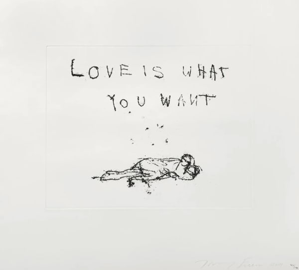 Tracey Emin, Love is What you Want, 2011