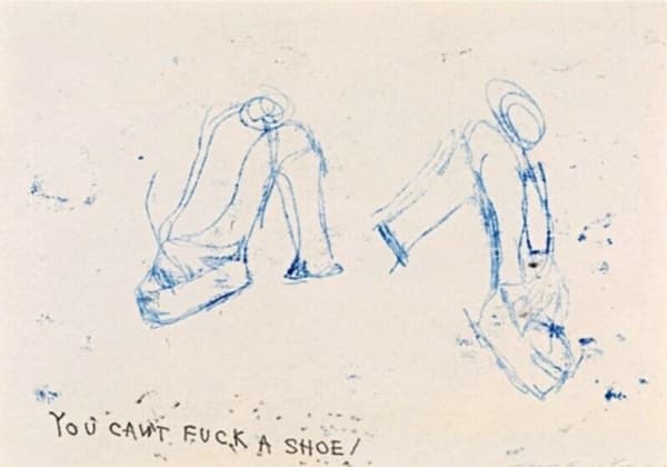 Tracey Emin, You Can't Fuck a Shoe, 2010