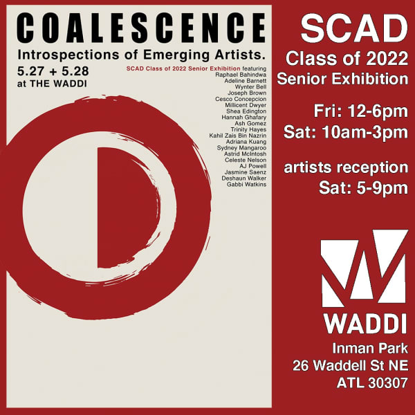 COALESCENCE: Introspections of Emerging Artists SCAD Class of 2022 Senior Exhibition