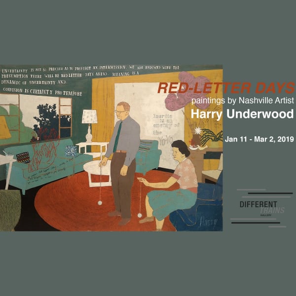 Harry Underwood, Red Letter Days, one man show at Different Trains Gallery