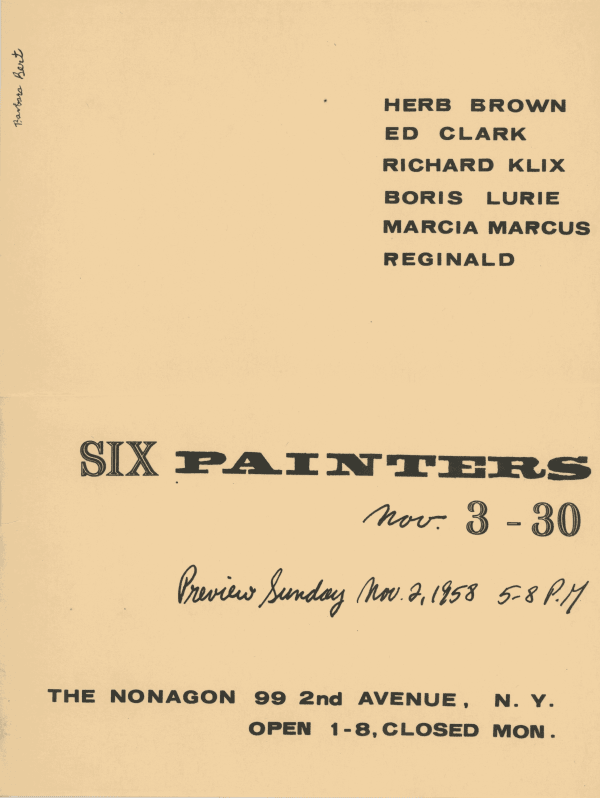 Six Painters: Herb Brown, Ed Clark, Richard Klix, Boris Lurie, Marcia Marcus Reginald The Nonagon, New York, NY