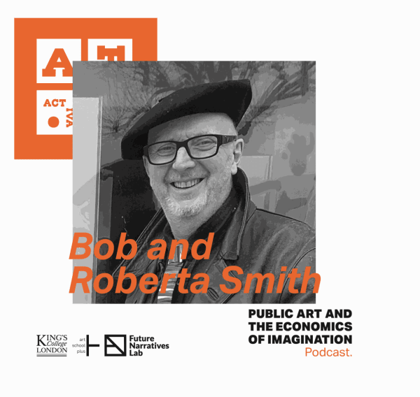Public Art and the Economics of Imagination: Bob and Roberta Smith