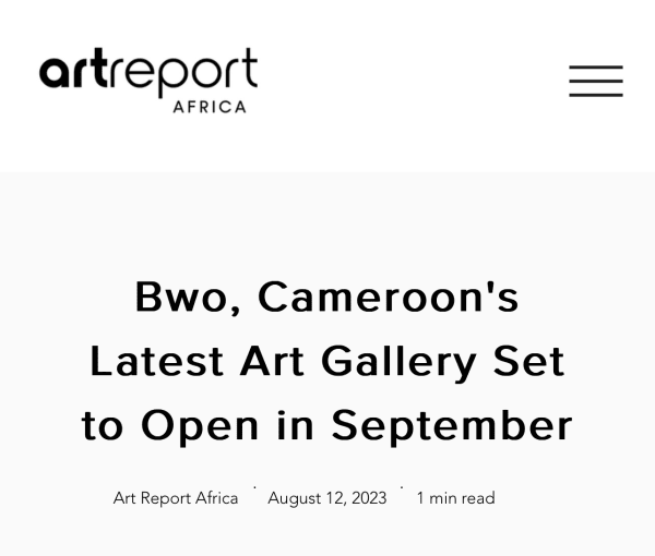 Bwo, Cameroon's Latest Art Gallery Set to Open in September