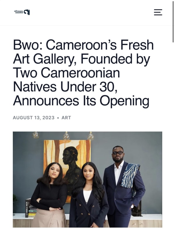 Bwo: Cameroon’s Fresh Art Gallery, Founded by Two Cameroonian Natives Under 30, Announces Its Opening