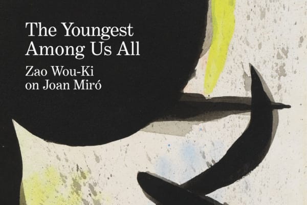 Zao Wou-Ki and Joan Miró: Aesthetic Affinities  | Salomé Zelic
