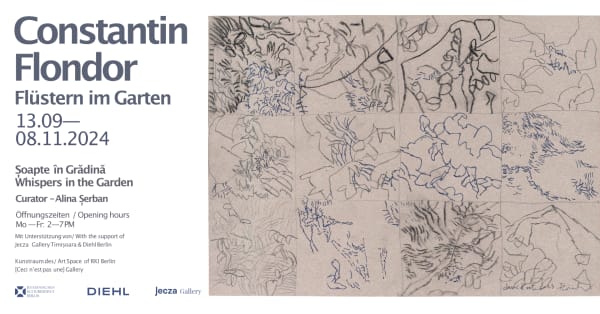 Constantin Flondor - Flüstern im Garten | Whispers in the Garden Curator: Alina Șerban