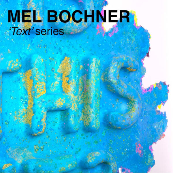 Mel Bochner: Text series