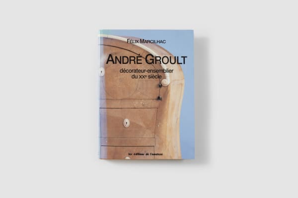 ANDRE GROULT (1884-1966) : DECORATEUR-ENSEMBLIER DU XXe SIECLE