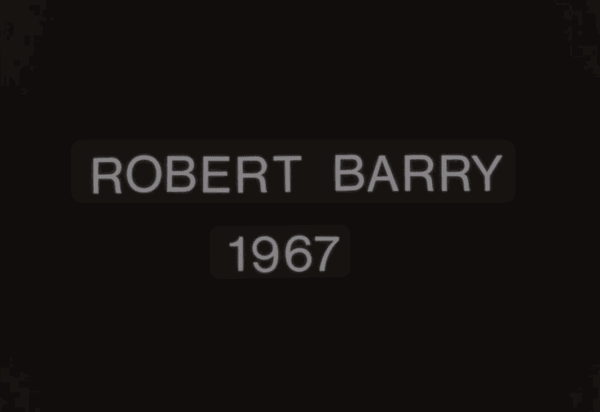 Robert Barry, B+W, 1967