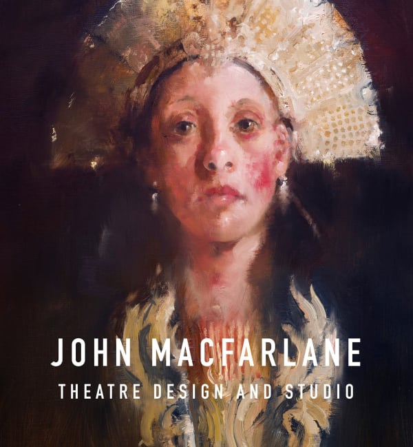 John Macfarlane 'Theatre Design and Studio' Exhibition & Book Launch