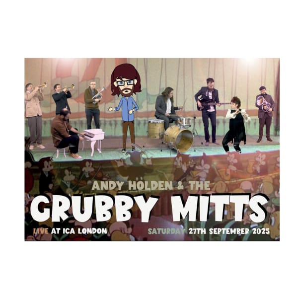Andy Holden and the Grubby Mitts at The ICA