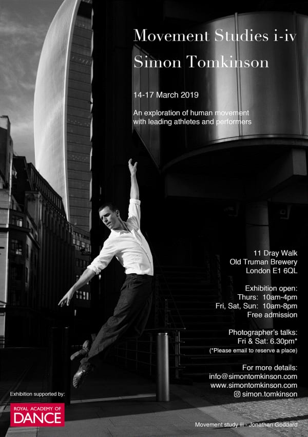 Movement Studies photography exhibition flyer. Old Truman Brewery, London, UK. 14 to 17 March 2019. By movement photographer Simon Tomkinson. Exhibition supported by the Royal Academy of Dance.