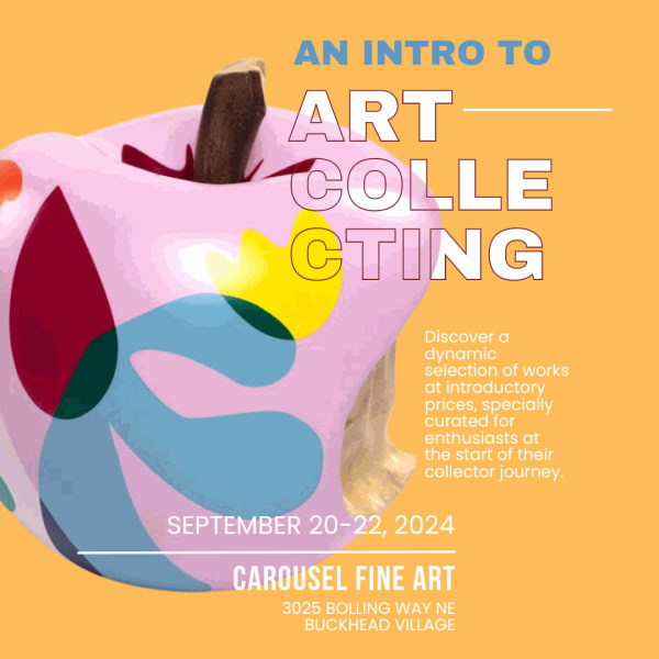 Invite for upcoming art events in Atlanta, Buckhead Village hosted by Carousel Fine Art titled "An Intro to Art Collecting."