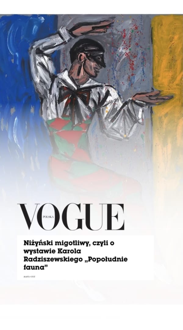 Vogue Polska: Niżyński migotliwy, czyli o wystawie Karola Radziszewskiego „Popołudnie fauna”