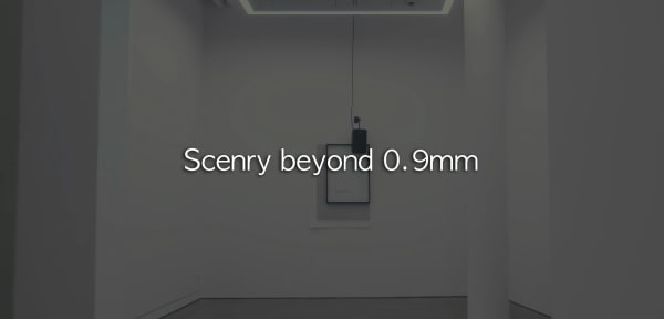 Scenery beyond 0.9mm , 김온