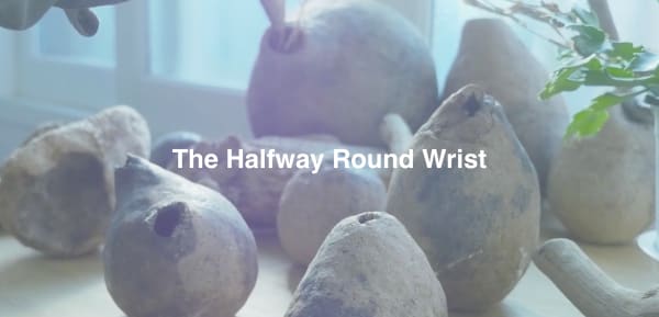 The Halfway Round Wrist , Leeje