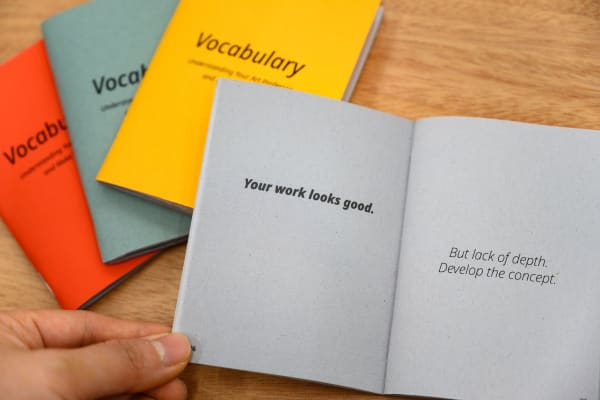 Vocabulary: Understanding Your Art Professor And Make Life Easier |2019 Artist’s zine | A6, 48 pages, black & white laser...