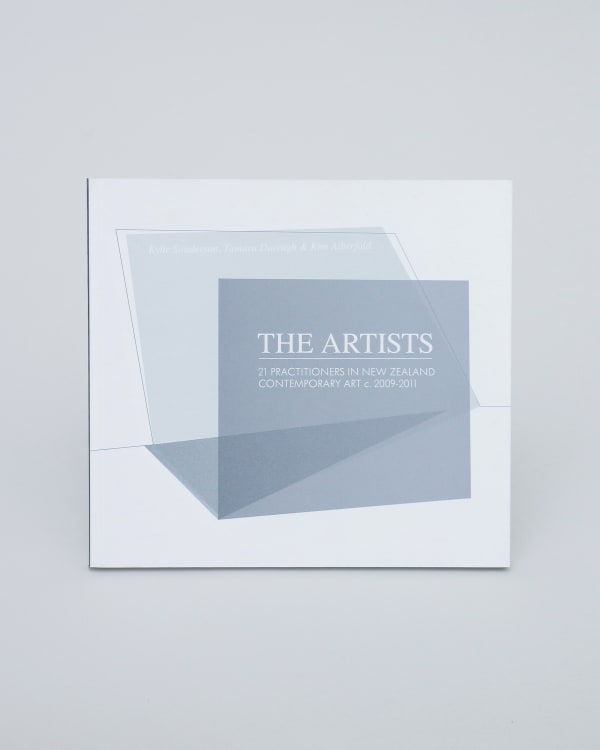 The Artists: 21 Practitioners in New Zealand Contemporary Art c. 2009-2011