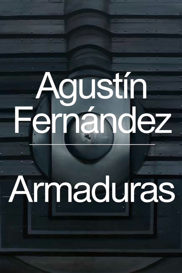 ICA Miami Announces Agustín Fernández Publication, Agustín Fernández: Armaduras