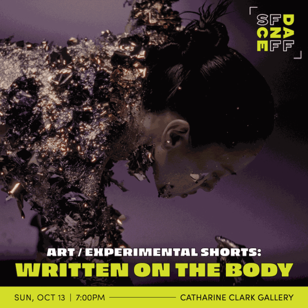 SFDFF Screening - Art/Experimental Shorts: "Written on the Body"
