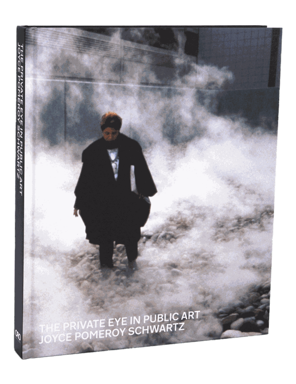 Joyce Pomeroy Schwartz: The Private Eye In Public Art