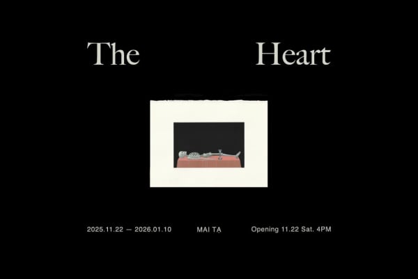 The Heart : Mai Ta Solo Exhibition