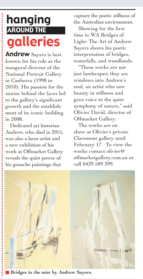 Newspaper column from The Post titled “Hanging Around the Galleries,” announcing Bridges of Light: The Art of Andrew Sayers at OFFMARKET Gallery. The article highlights Sayers’ career as the inaugural director of the National Portrait Gallery and his deli