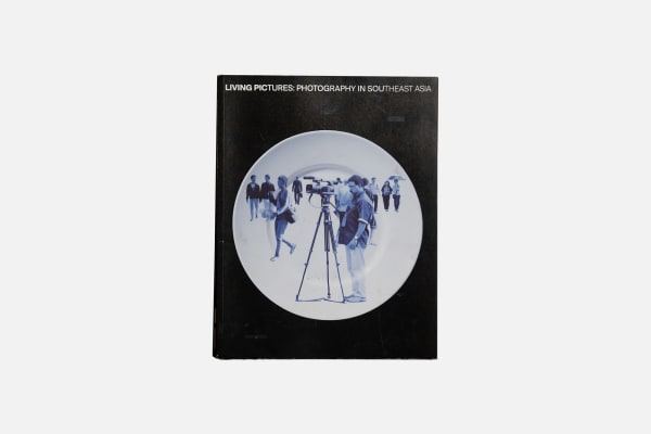 Living Pictures: Photography in Southeast Asia