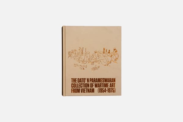 The Dato’ Parameswaran Collection of Wartime Art from Vietnam (1954 - 1975)