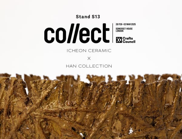 Icheon Ceramic by Han Collection - Collect Art Fair 2025
