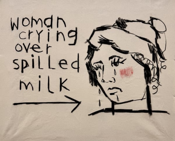 Abi Birkinshaw, Woman crying over spilled milk, 2025