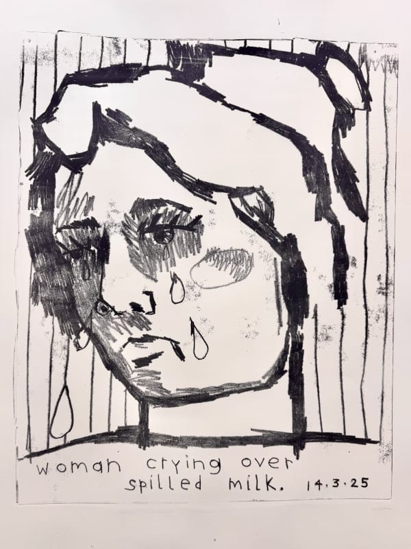 Abi Birkinshaw, Woman crying over spilled milk 14.3.25, 2025