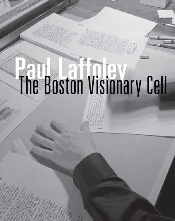 Paul Laffoley: The Boston Visionary Cell