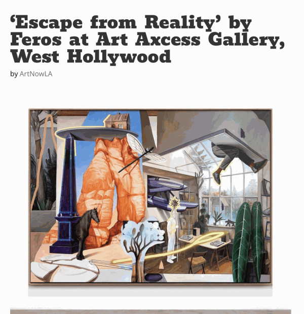 Escape from Reality by Feros at Art Axcess Gallery, West Hollywood