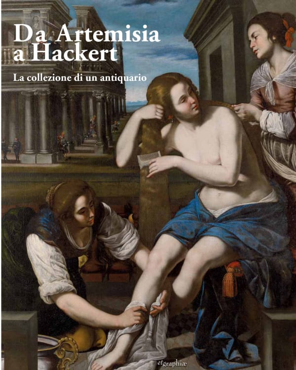 Da Artemisia a Hackert Cesare Lampronti's collection at the Reggia of Caserta