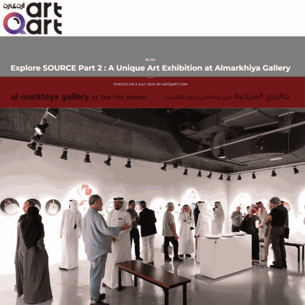 Explore SOURCE Part 2 : A Unique Art Exhibition at Almarkhiya Gallery