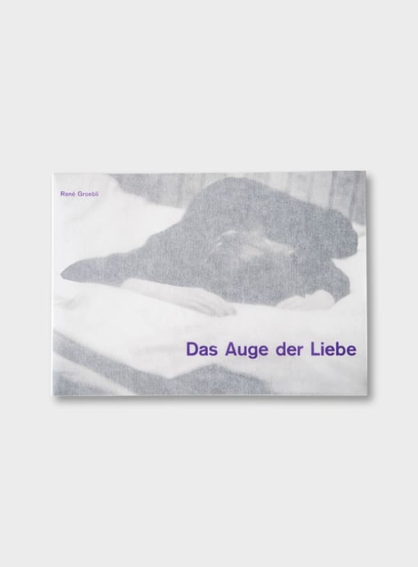 René Groebli: Das Auge der Liebe, 85 CHF | SIGNED