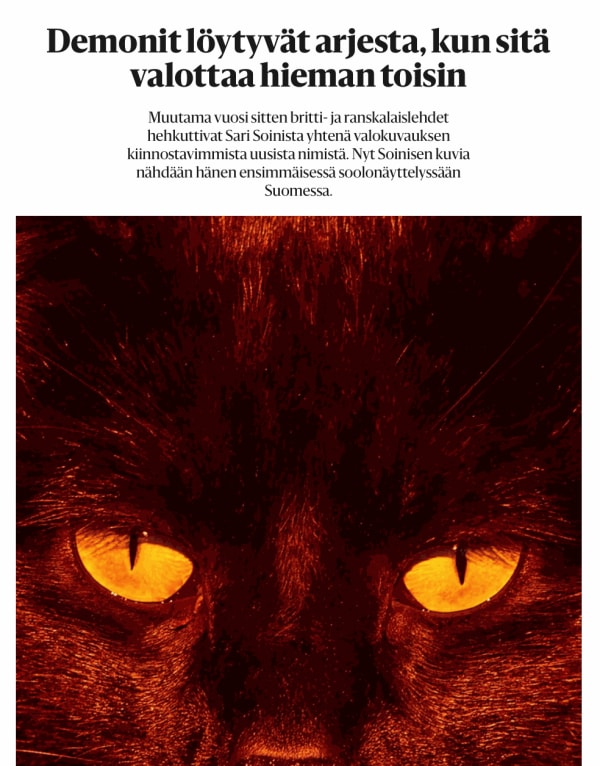 Demonit löytyvät arjesta, kun sitä valottaa hieman toisin, Muutama vuosi sitten britti- ja ranskalaislehdet hehkuttivat Sari Soinista yhtenä valokuvauksen kiinnostavimmista...