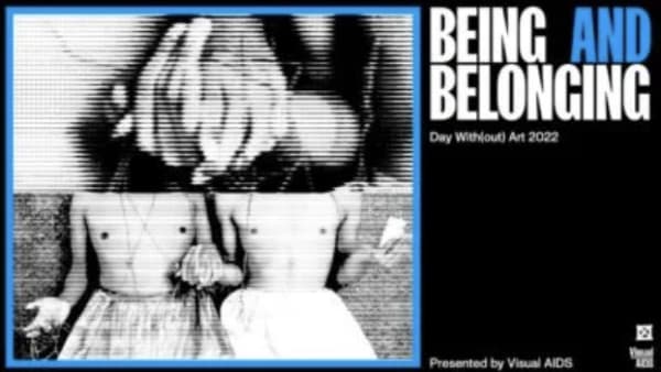 Day With(out) Art 2022: Being & Belonging