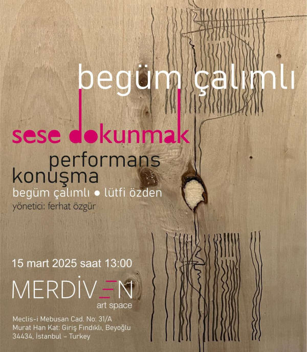 "Sese Dokunmak" Begüm Çalımlı