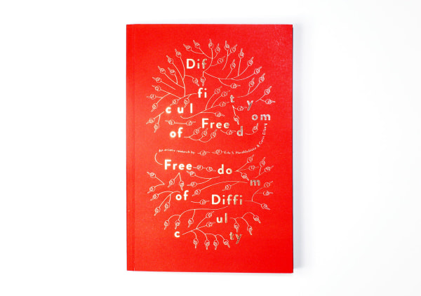 DIFFICULTY OF FREEDOM / FREEDOM OF DIFFICULTY