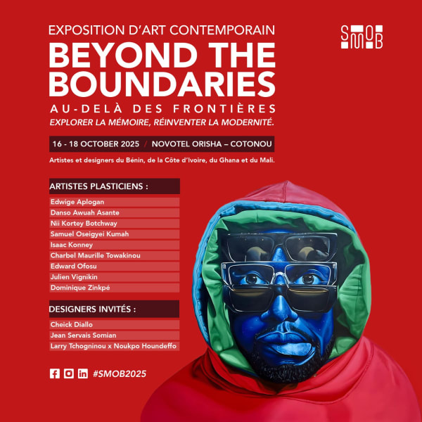 Beyond the boundaries, Exploring Memory, Reinventing Modernity Novotel Orisha, Cotonou, Bénin