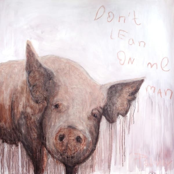 Don't Lean on me Man 120 x 120cm Acrylic and Oil on canvas